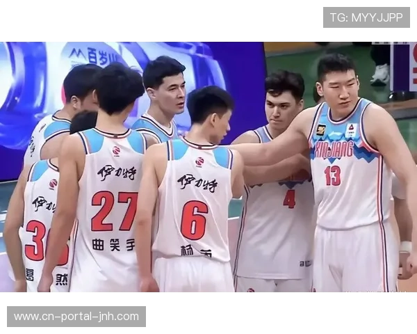 新疆重建内线战术，阿不都沙拉木领衔新阵容适应快节奏攻防